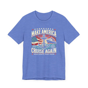 Make America Cruise Again T-shirt