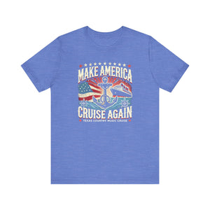 Make America Cruise Again T-shirt