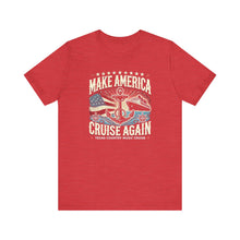 Load image into Gallery viewer, Make America Cruise Again T-shirt