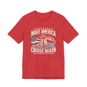 Make America Cruise Again T-shirt