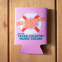 Load image into Gallery viewer, &quot;I&#39;m Getting Nauti&quot; Koozie